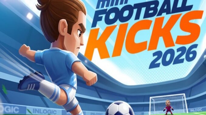 Affiche du jeu mobile Mini Football Kicks 2026
